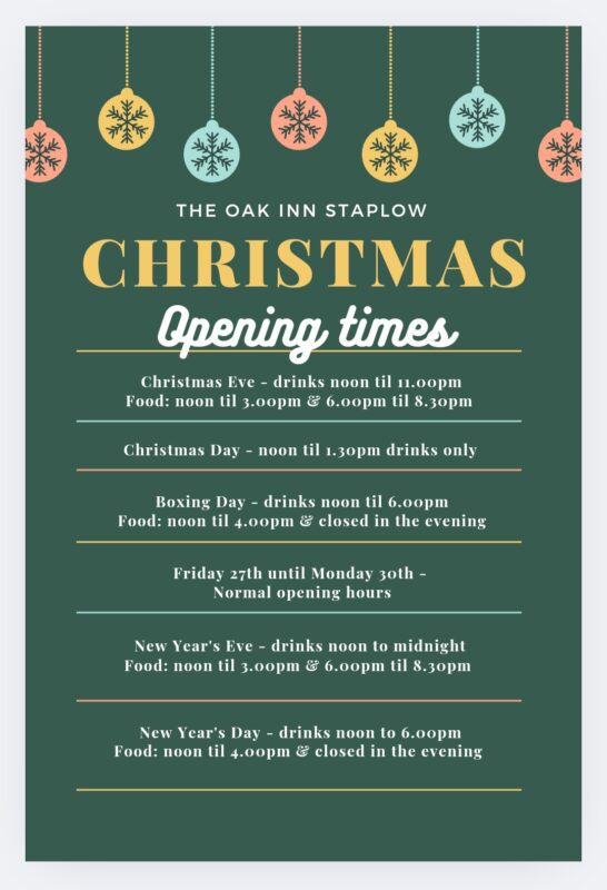 Chistmas Opening Times at The Oak Inn Staplow Ledbury